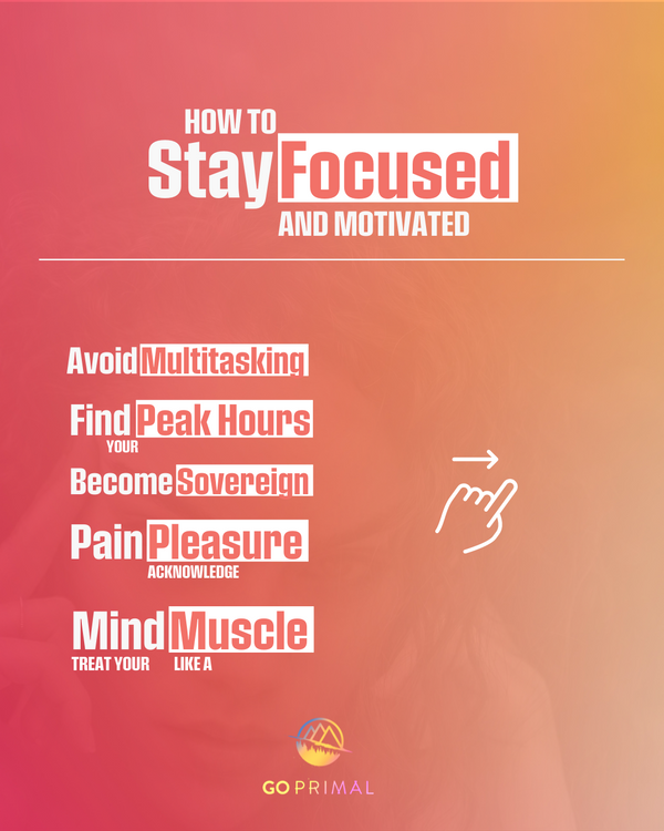 How to Stay Focused and Increase Motivation
